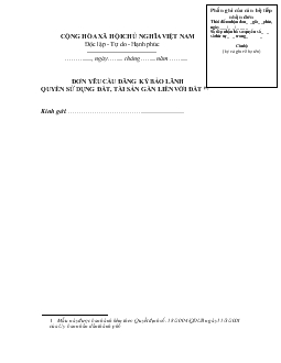 Đơn yêu cầu đăng ký bảo lãnh quyền sử dụng đất, tài sản gắn liền với đất